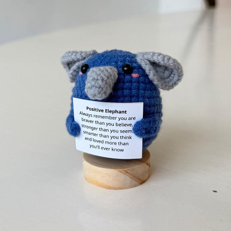 Handmade Positive Elephant, Supportive Elephant Crochet, Funny Best Friend Teacher, Coworker Gift, Animal Plushie Supportive Gifts