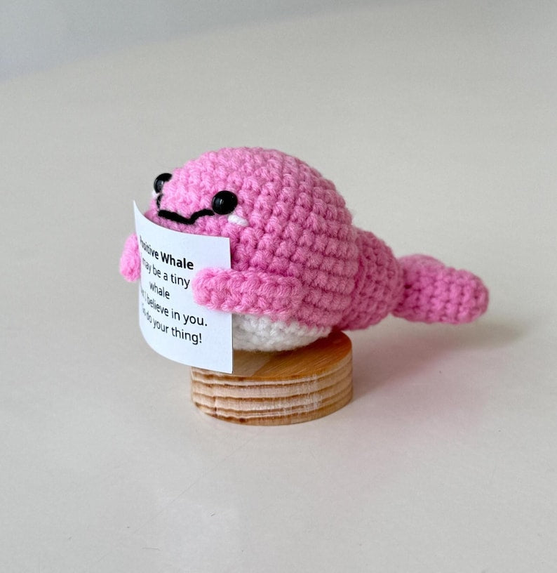 Handmade Positive Whale, Supportive Whale Crochet, Funny Best Friend Teacher, Coworker, Gifts For Her, Animal Supportive Gifts