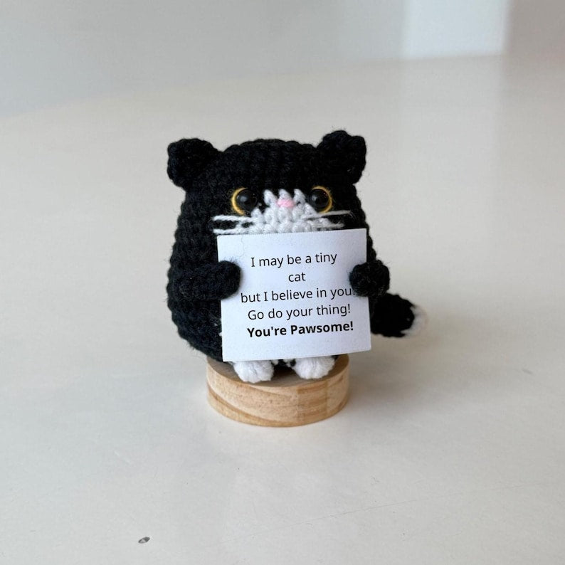 Crochet Cat Support Inspirational, Positive Tuxedo Cat, Funny Desk Decor, Cat Lover Gift, Birthday Gift For Friends, Family, Coworker