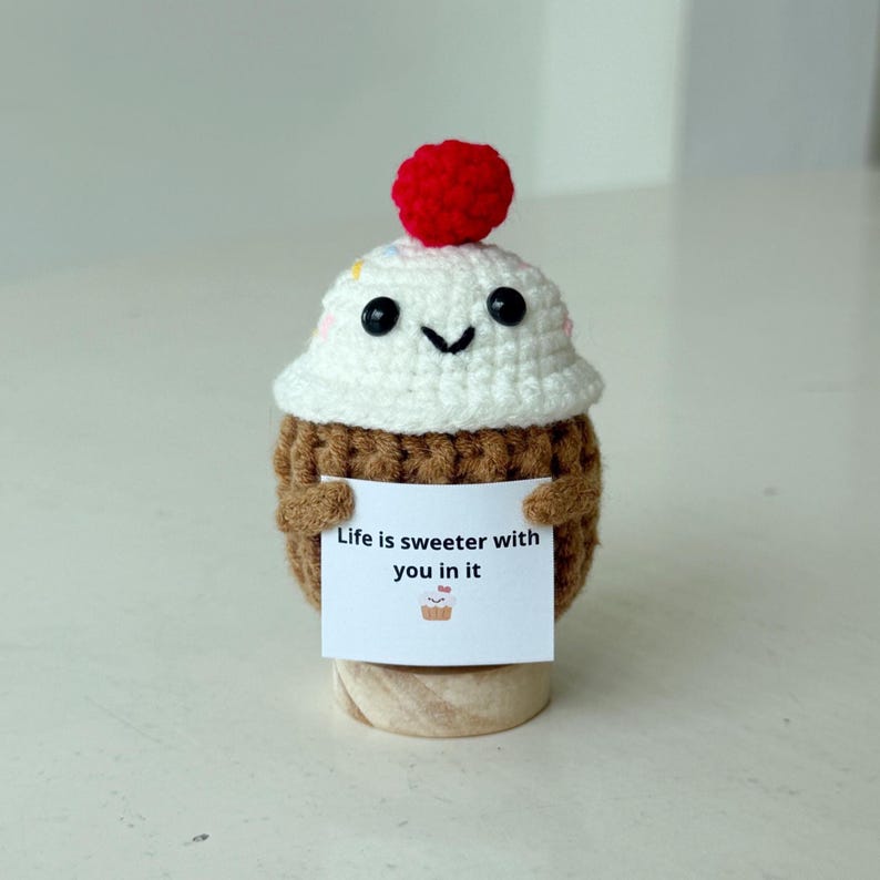Crochet Cupcake With Positive Message, Handmade Amigurumi Desk Buddy, Cute Kawaii Crochet Plush,Family Friend Coworker Gift