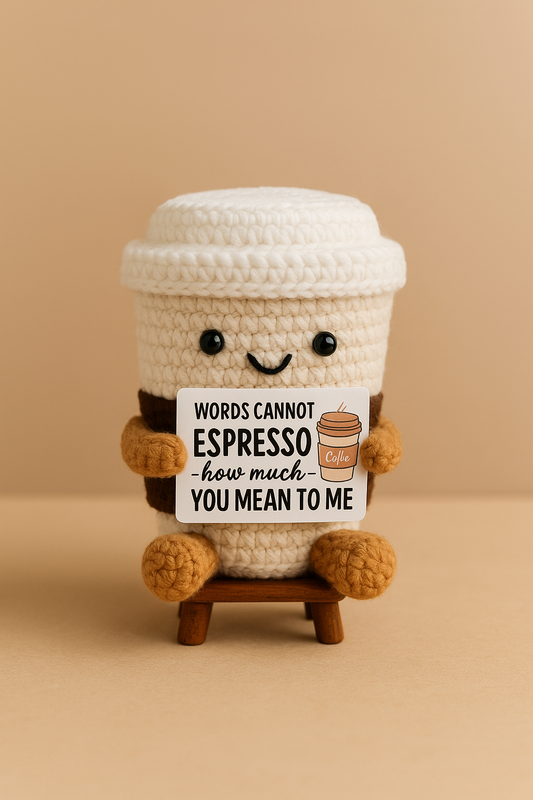Crochet Coffee Cup Plush with “Espresso” Message Card