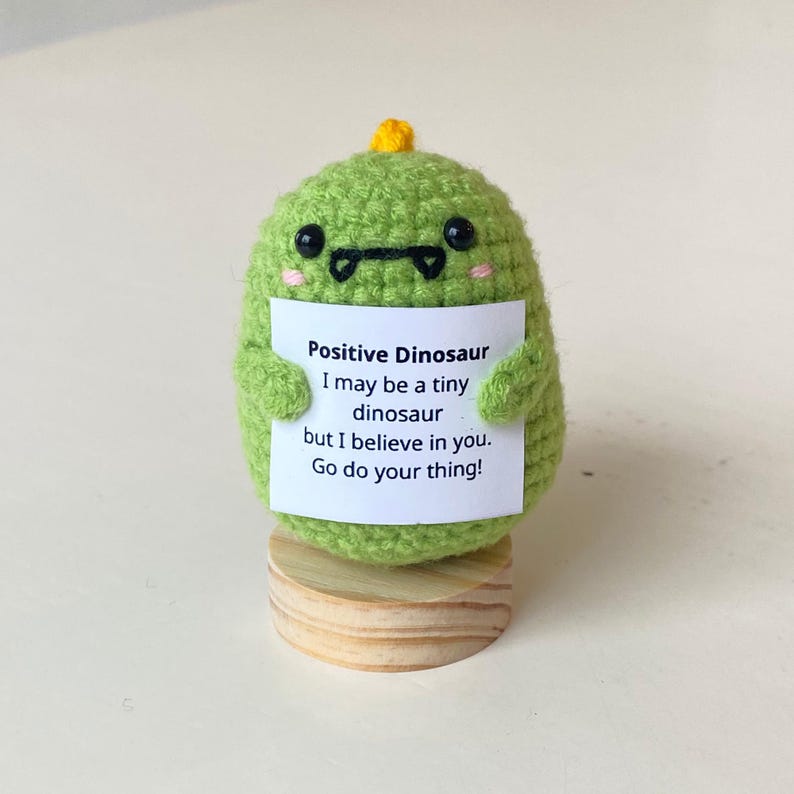 Handmade Positive Dinosaur, Supportive Dinosaur Crochet, Funny Best Friend Teacher, Coworker, Gifts For Her, Animal Supportive Gifts