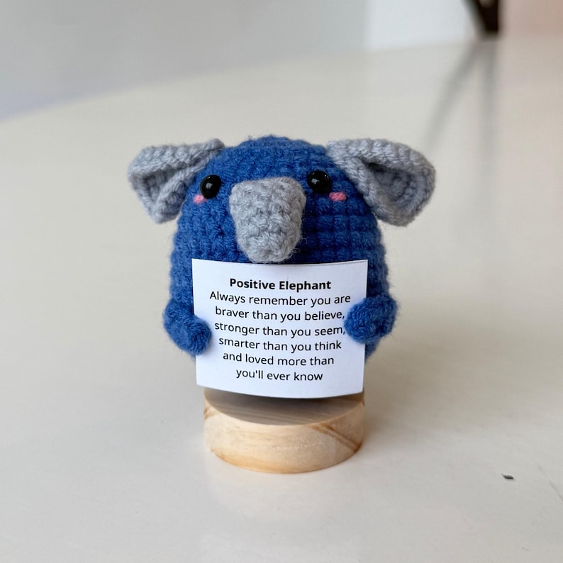 Handmade Positive Elephant, Supportive Elephant Crochet, Funny Best Friend Teacher, Coworker Gift, Animal Plushie Supportive Gifts