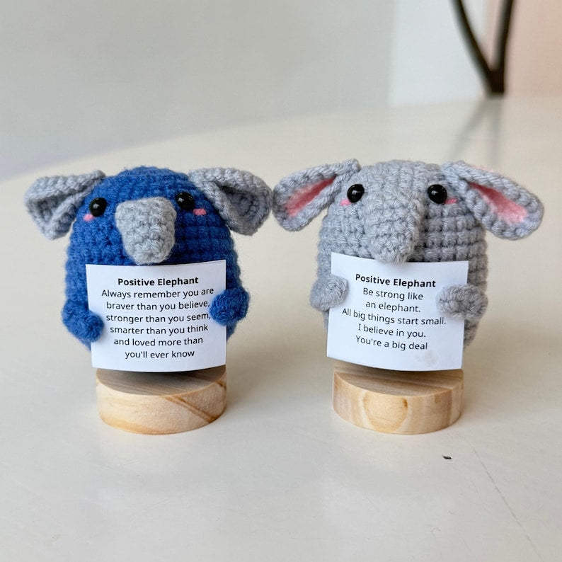 Handmade Positive Elephant, Supportive Elephant Crochet, Funny Best Friend Teacher, Coworker Gift, Animal Plushie Supportive Gifts