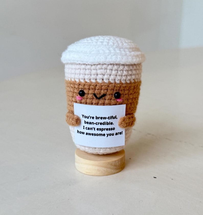 Crochet Positive Coffee Cup Desk Decor, Cute Coffee Lovers Gifts For Family Best Friend Coworkers, Birthday Gift