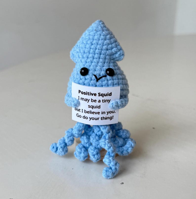 Crochet Squid Positive With Desk Decorations, Supportive Squid Plushie, Birthday Gift, Gifts For Family Friend Coworker